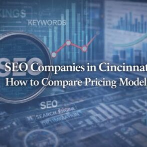 SEO Companies in Cincinnati: How to Compare Pricing Models